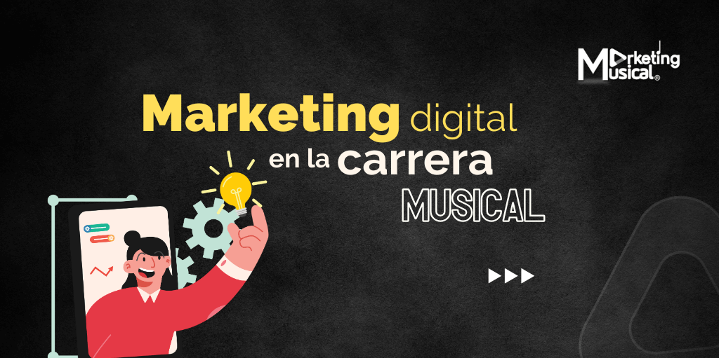 Marketing digital en la carrera musical